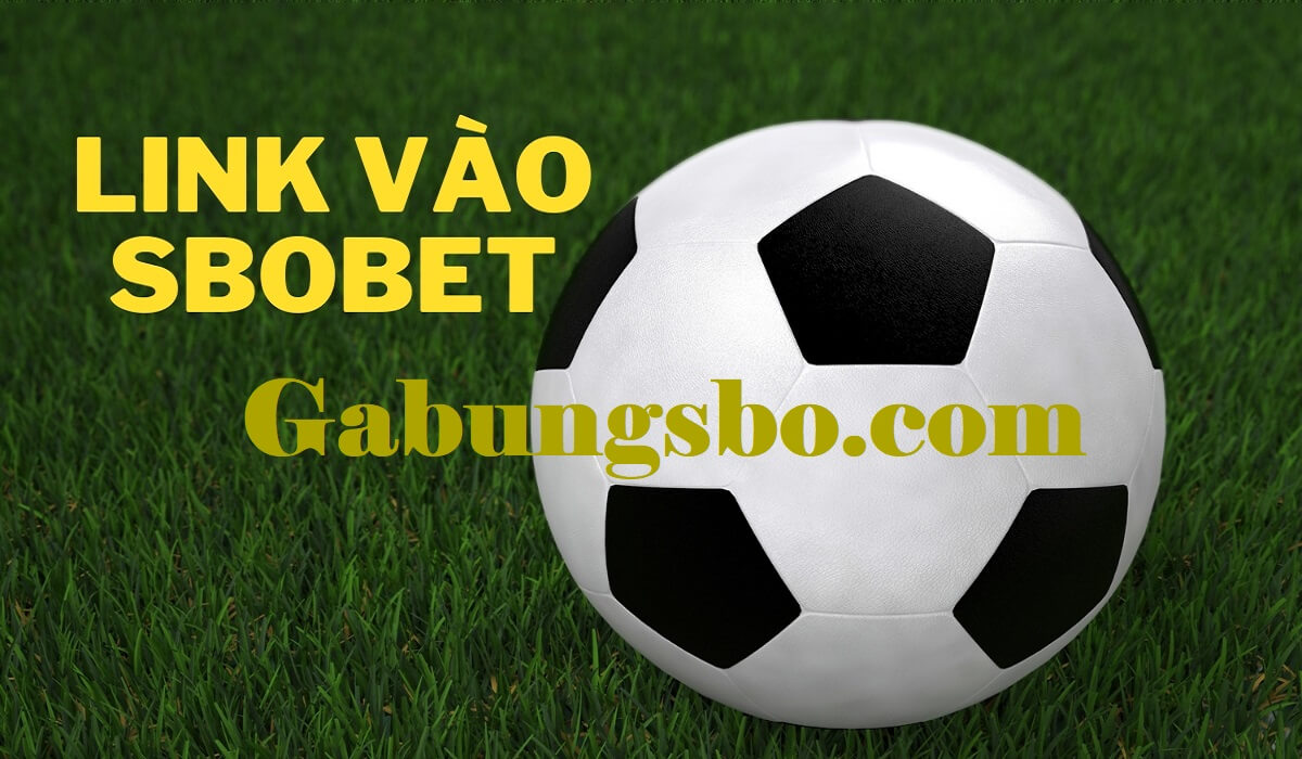 Gabungsbo.com | Link vào Sbobet chính chủ