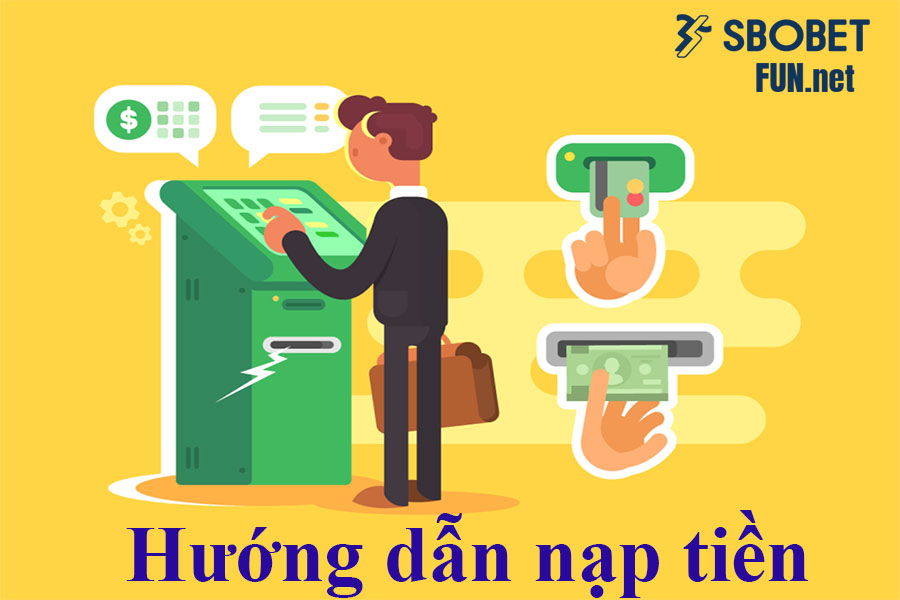 Hướng dẫn nạp tiền Sbobet