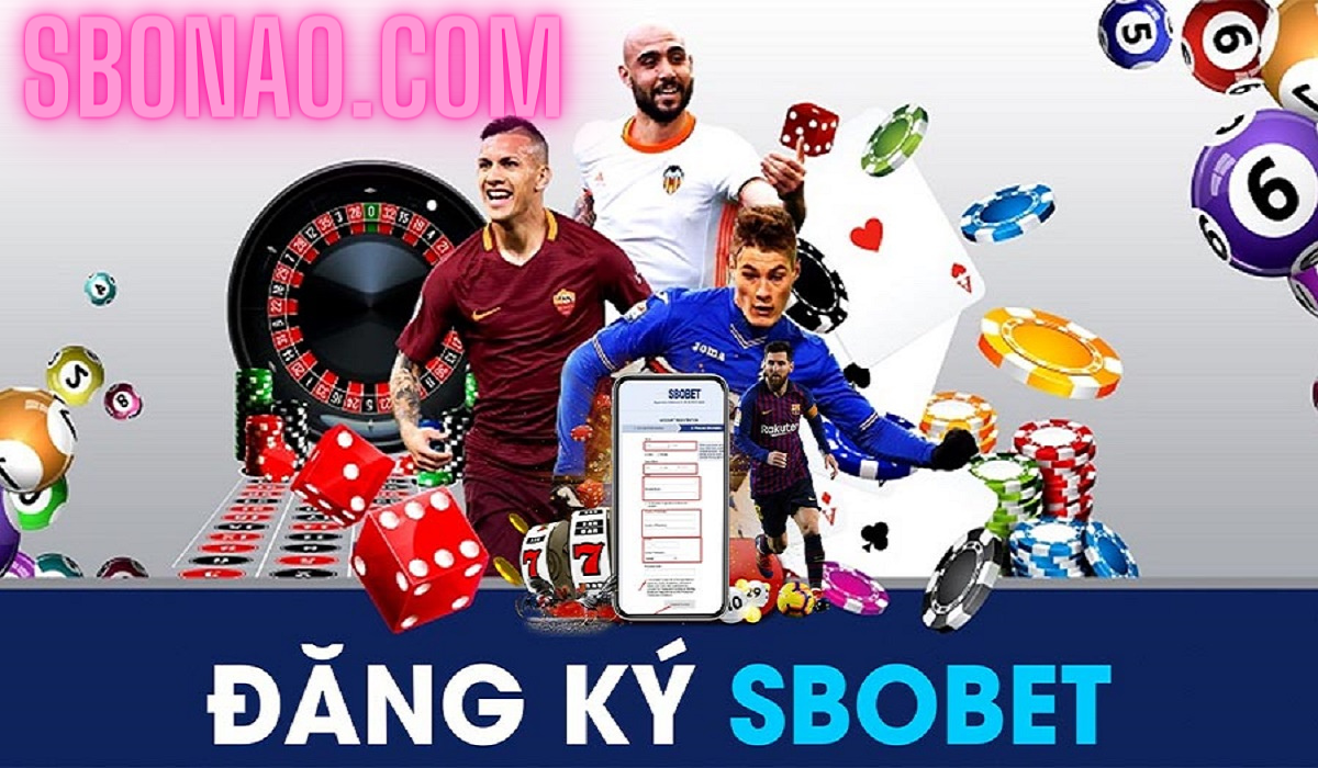 Đăng ký tài khoản sbonao.com Sbobet