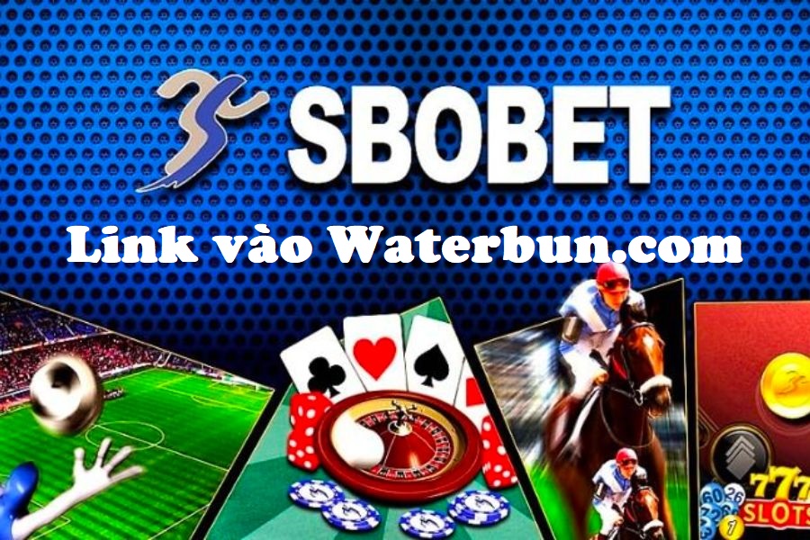 Waterbun.com Sbobet có những trò chơi cá cược nào?