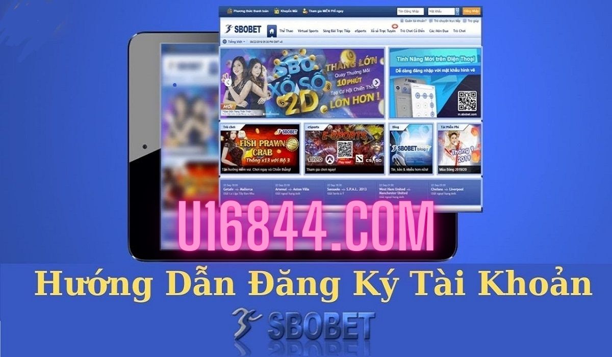 Cách đăng ký tài khoản Sbobet U16844.com